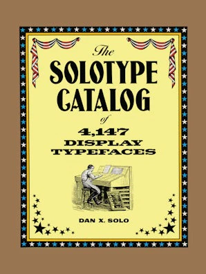 The Solotype Catalog of 4,147 Display Typefaces