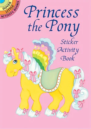 Princess the Pony Sticker Activity Book