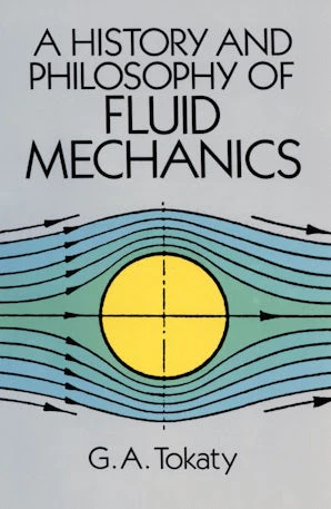 A History and Philosophy of Fluid Mechanics
