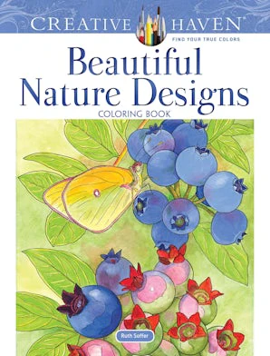 Creative Haven Beautiful Nature Designs Coloring Book